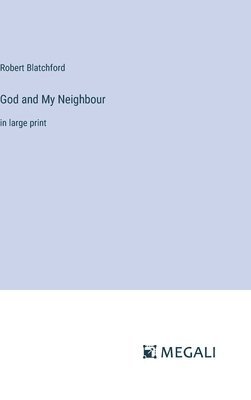 God and My Neighbour