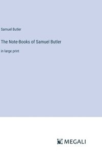 bokomslag The Note-Books of Samuel Butler