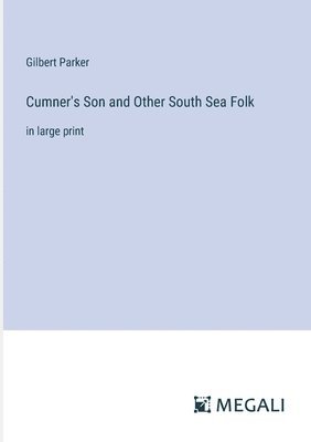 Cumner's Son and Other South Sea Folk 1