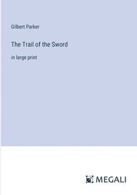 bokomslag Trail of the Sword