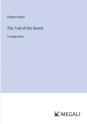 bokomslag Trail of the Sword