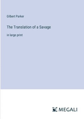 bokomslag Translation of a Savage