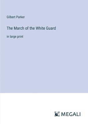 The March of the White Guard 1