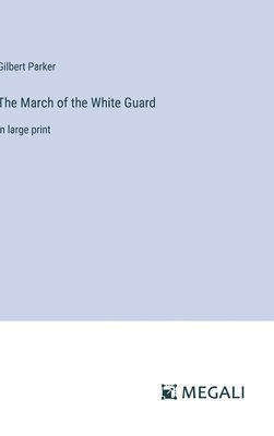 The March of the White Guard 1