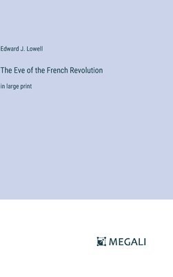 The Eve of the French Revolution 1