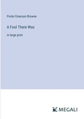 Fool There Was