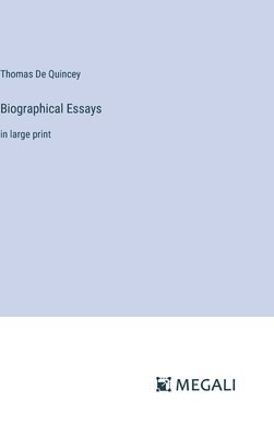 Biographical Essays 1