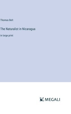 bokomslag The Naturalist in Nicaragua