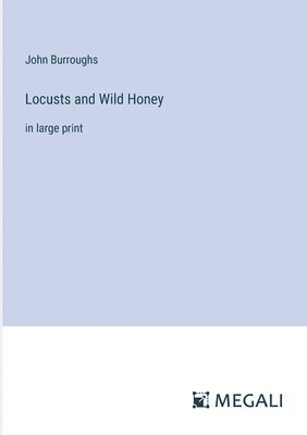 bokomslag Locusts and Wild Honey