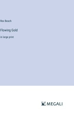 Flowing Gold 1