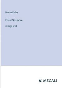 bokomslag Elsie Dinsmore