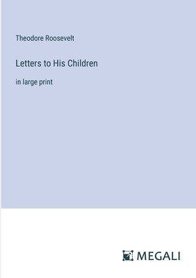 Letters to His Children 1