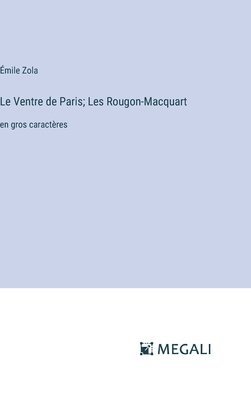 bokomslag Le Ventre de Paris; Les Rougon-Macquart