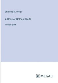 bokomslag Book of Golden Deeds