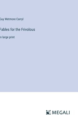 Fables for the Frivolous 1