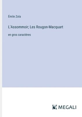 L'Assommoir; Les Rougon-Macquart 1