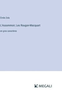 bokomslag L'Assommoir; Les Rougon-Macquart