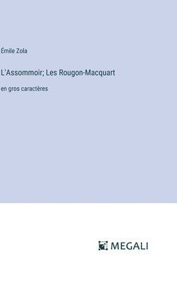 bokomslag L'Assommoir; Les Rougon-Macquart