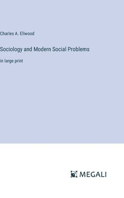 bokomslag Sociology and Modern Social Problems