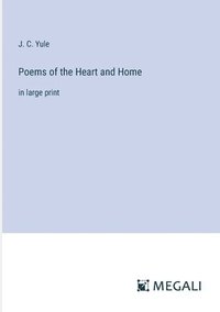 bokomslag Poems of the Heart and Home