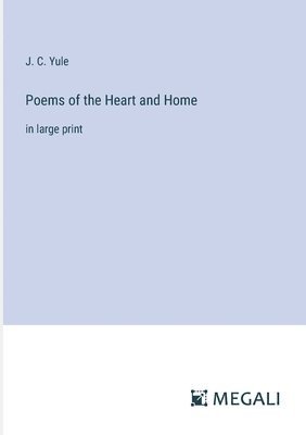 bokomslag Poems of the Heart and Home
