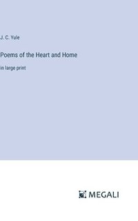 bokomslag Poems of the Heart and Home