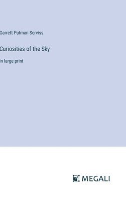 Curiosities of the Sky