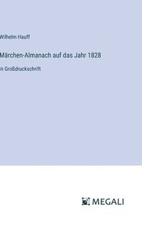 bokomslag Märchen-Almanach auf das Jahr 1828: in Großdruckschrift