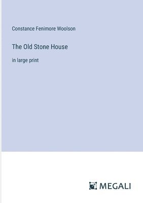 The Old Stone House 1