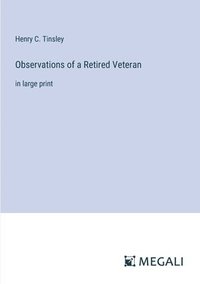 bokomslag Observations of a Retired Veteran