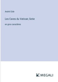 bokomslag Les Caves du Vatican; Sotie