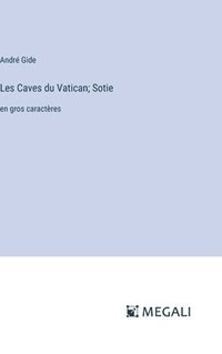 bokomslag Les Caves du Vatican; Sotie