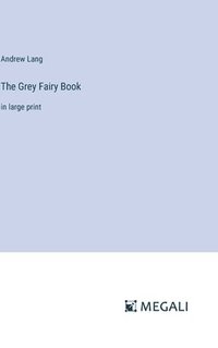 bokomslag The Grey Fairy Book