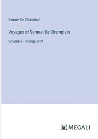 bokomslag Voyages of Samuel De Champlain