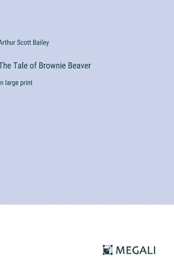 Tale of Brownie Beaver