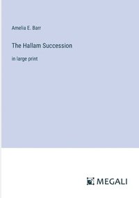 bokomslag The Hallam Succession
