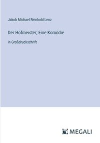 bokomslag Der Hofmeister; Eine Komdie
