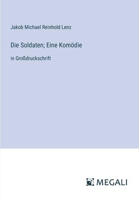 bokomslag Die Soldaten; Eine Komdie