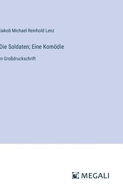 bokomslag Die Soldaten; Eine Komdie