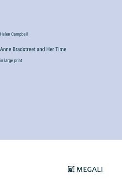 bokomslag Anne Bradstreet and Her Time