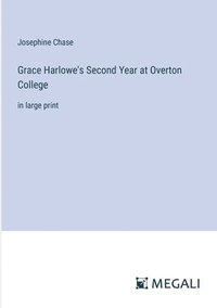 bokomslag Grace Harlowe's Second Year at Overton College