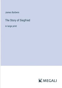 bokomslag The Story of Siegfried