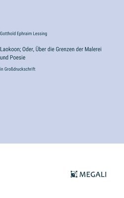 bokomslag Laokoon; Oder, ber die Grenzen der Malerei und Poesie