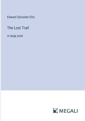 The Lost Trail 1