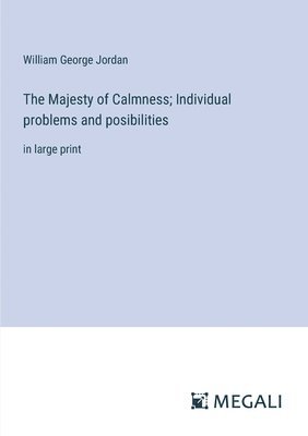 The Majesty of Calmness; Individual problems and posibilities 1