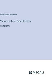 bokomslag Voyages of Peter Esprit Radisson