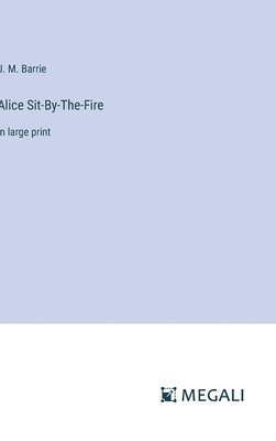 Alice Sit-By-The-Fire