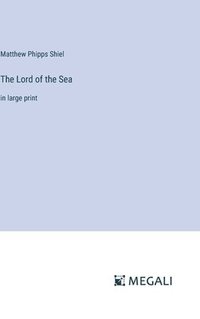 bokomslag The Lord of the Sea