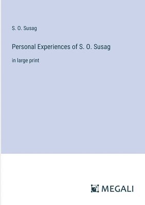 bokomslag Personal Experiences of S. O. Susag