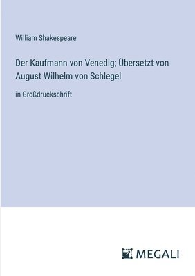 bokomslag Kaufmann von Venedig; Übersetzt von August Wilhelm von Schlegel